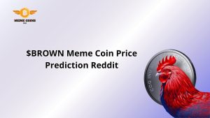 $BROWN Meme Coin Price Prediction Reddit
